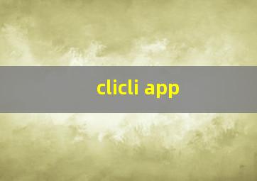 clicli app